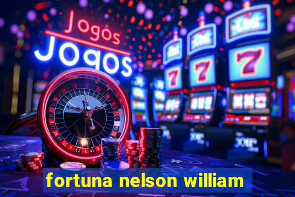 fortuna nelson william